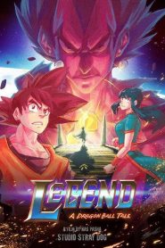 Legend – A Dragon Ball Tale 2022