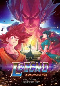 Legend – A Dragon Ball Tale 2022