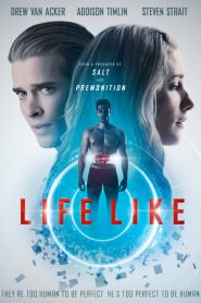 ดูหนังใหม่ LIFE LIKE (2019) ซับไทย