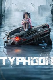 ดูหนังใหม่ TYPHOON (2022) โคตรไต้ฝุ่น