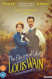 ดูหนังใหม่ THE ELECTRICAL LIFE OF LOUIS WAIN (2021)